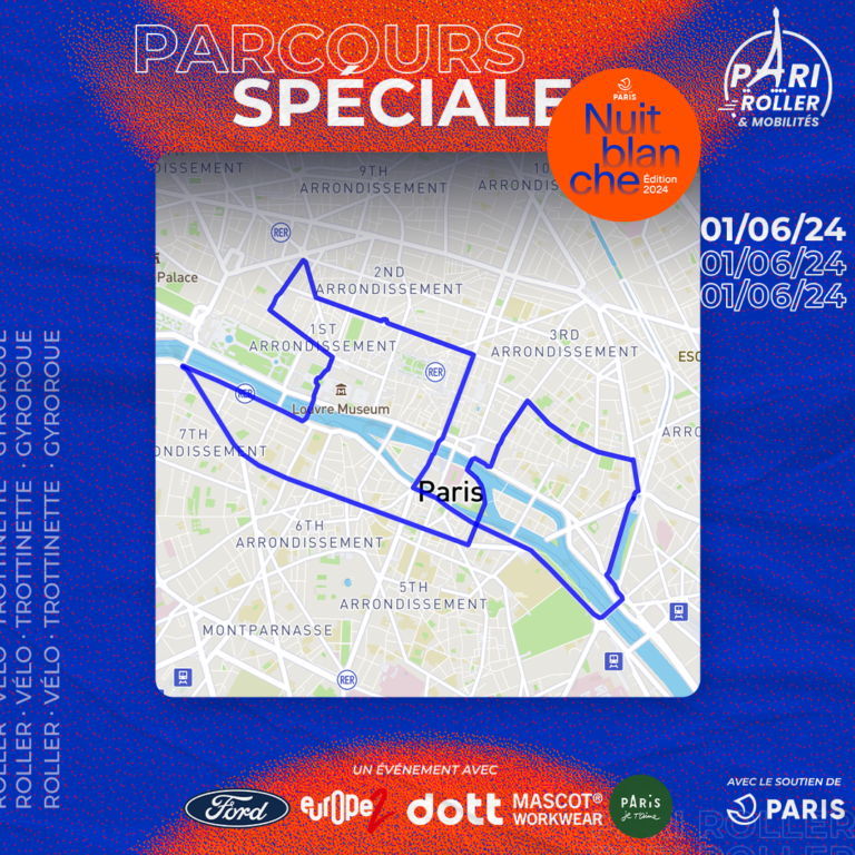 Balade spéciale Nuit Blanche Pari roller & Mobilité Samedi 01 Juin 2024