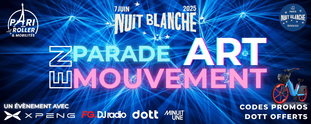 Parade art en mouvement Nuit Blanche 2025 Pari Roller & Mobilités