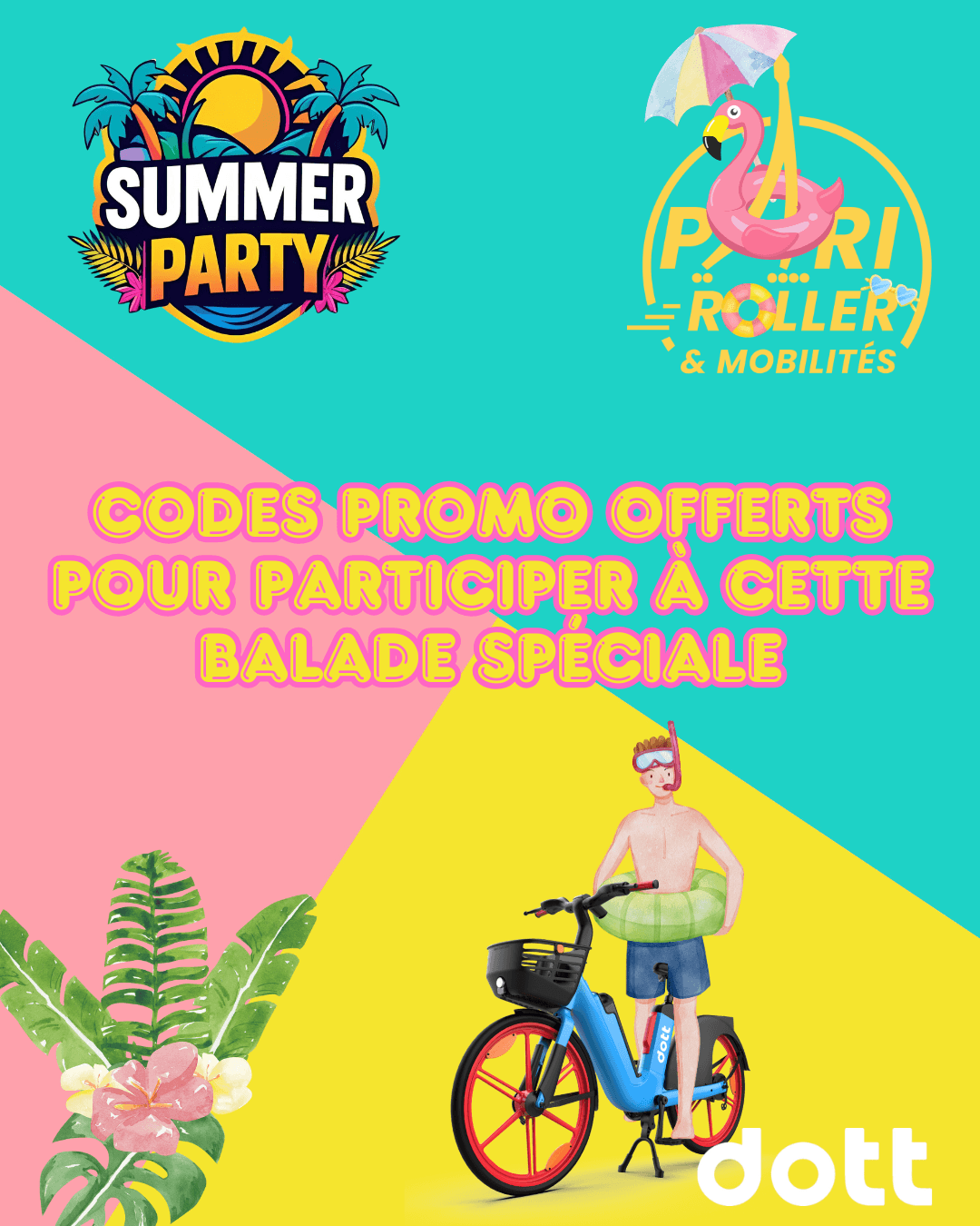 Offre promo dott summer party Pari Roller & Mobilités 2025